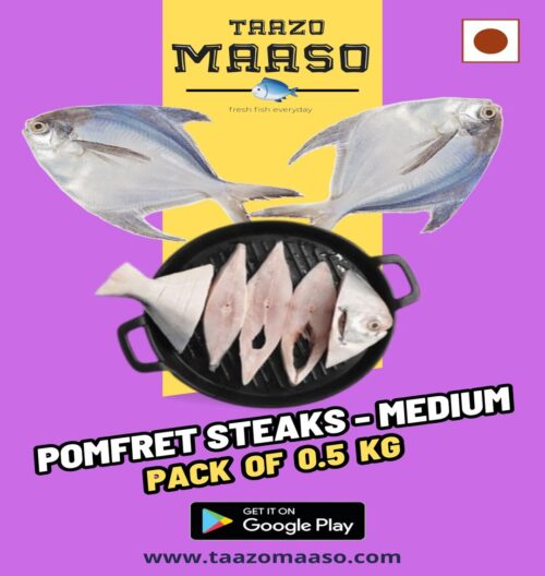 Pomfret Steaks (With Head & Tail)- Med. Size<br><b  style="color:red; font-size:15px">Per: 500 gm-Gross (450 gm-Net wt.)</b>