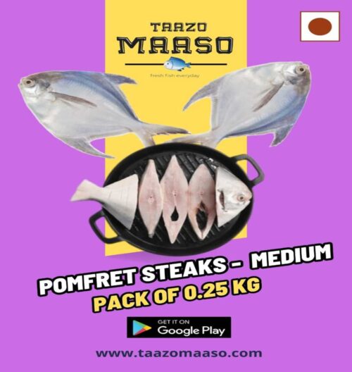 Pomfret Steaks (With Head & Tail)- Med. Size<br><b  style="color:red; font-size:15px">Per: 250 gm-Gross (200 gm-Net wt.)</b>